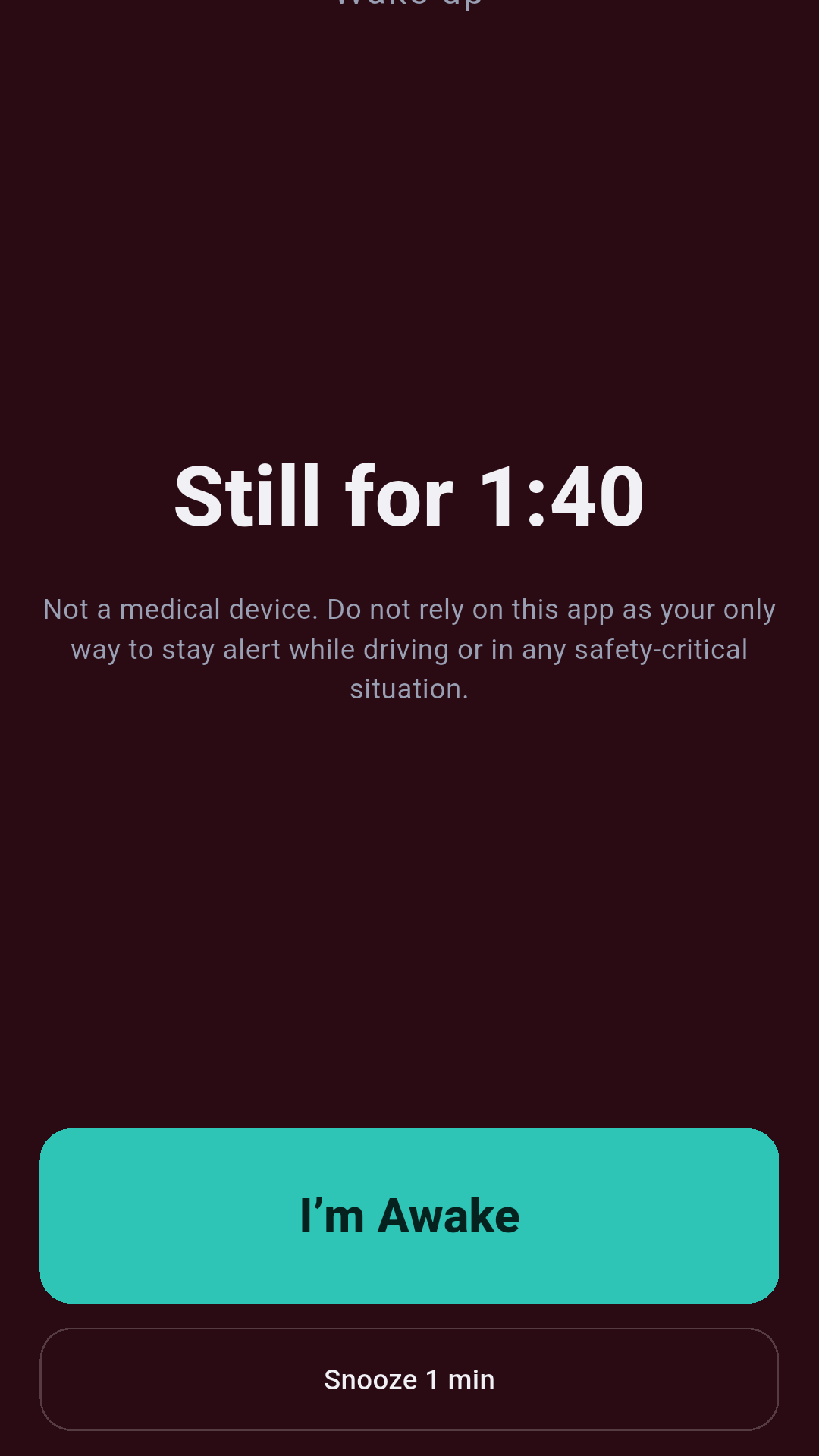 MorpheusGoAway alert screen with I’m Awake